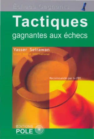 Tactiques Gagnantes Aux Échecs – Seirawan