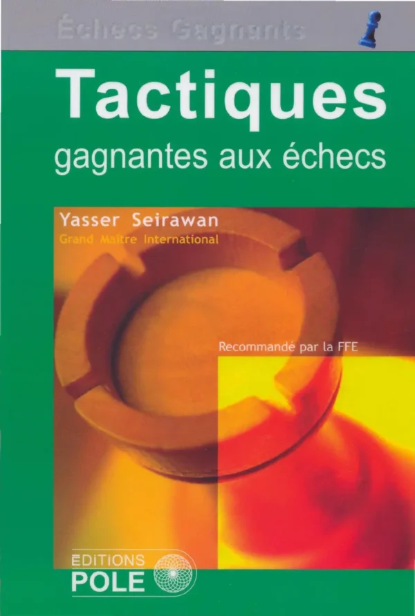 Tactiques Gagnantes Aux Échecs - Seirawan