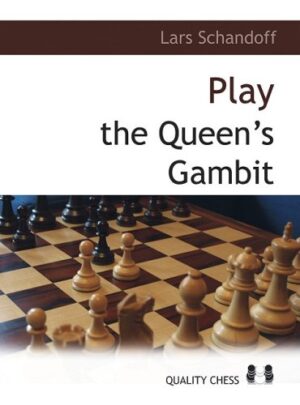 Playing the Queen’s Gambit – A Grandmaster Guide