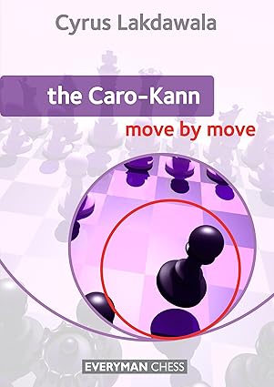 The Caro-Kann – Move by Move