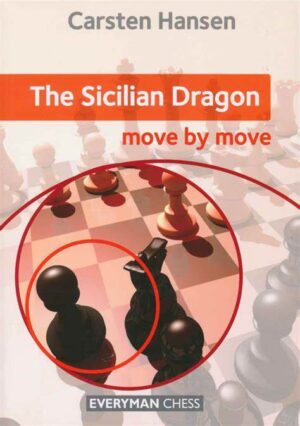 The Sicilian Dragon – Move by Move