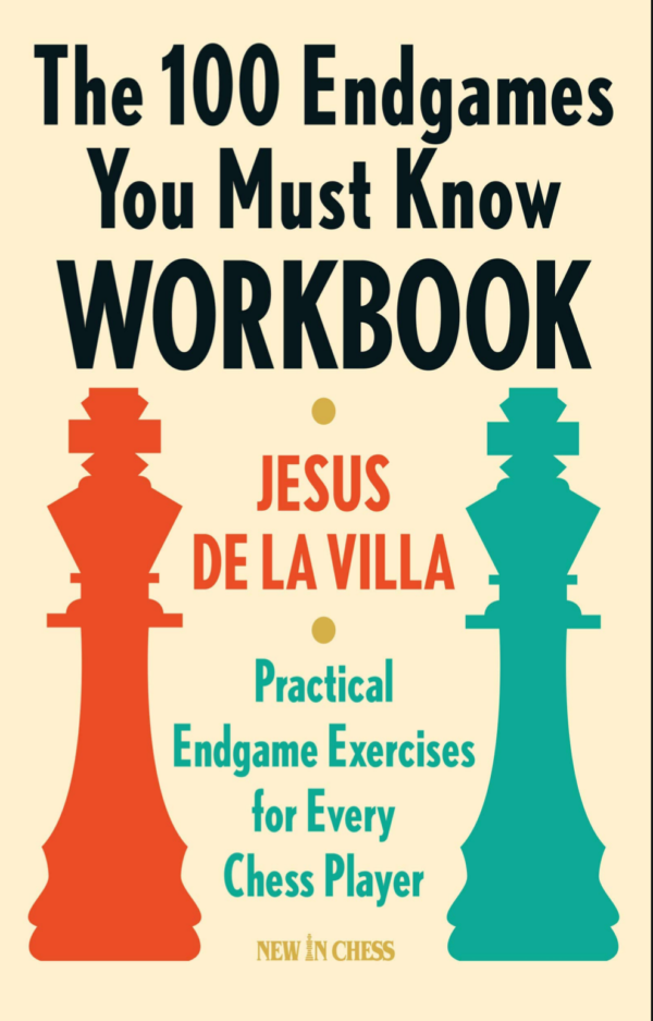The 100 Endgames You Must Know - WORKBOOK